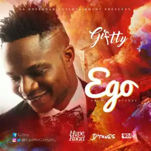 Giftty - Ego (Prod. By D’tunes)